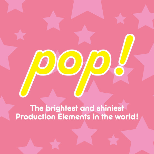 Pop! Production Elements
